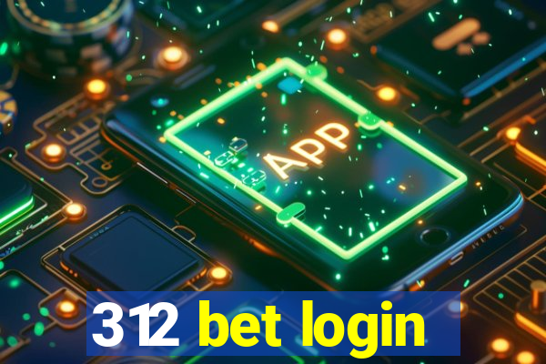 312 bet login